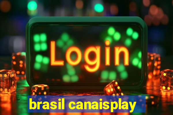 brasil canaisplay